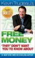 Audiobook Free Money 'They' Don'T Want you to Know About author Kevin Trudeau