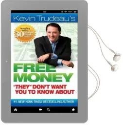 Free Money 'They' Don'T Want you to Know About Audiobook download free by Kevin Trudeau