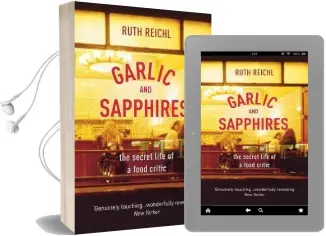 Garlic and Sapphires Audiobook download free by Ruth Reichl