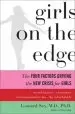 Audiobook Girls on the Edge: The Four Factors Driving the new Crisis for Girls-Sexual Identity, the Cyberbubble, Obsessions, Environmental Toxins author Leonard Sax