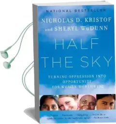 Half the sky: Turning Oppression Into Opportunity for Women Worldwide Audiobook download free by Nicholas D Kristof