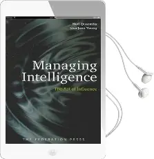 Managing Intelligence: The art of Influence Audiobook download free by Neil Quarmby