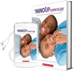 Mindup Curriculum Grades 3-5 Brain Focused Strategies for Living Audiobook download free by Scholastic