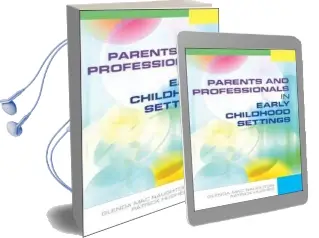 Parents and Professionals in Early Childhood Settings Audiobook download free by Glenda Macnaughton