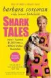 Audiobook Shark Tales: How i Turned $1,000 Into a Billion Dollar Business author Barbara Corcoran