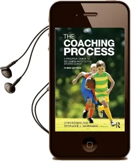The Coaching Process: A Practical Guide to Becoming an Effective Sports Coach Audiobook download free by Lynn Kidman