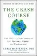 Audiobook The Crash Course: The Unsustainable Future of our Economy, Energy, and Environment author Chris Martenson