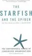 Audiobook The Starfish and the Spider: The Unstoppable Power of Leaderless Organizations author Ori Brafman