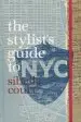Audiobook The Stylist'S Guide to nyc author Sibella Court