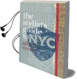 The Stylist'S Guide to nyc Audiobook download free by Sibella Court