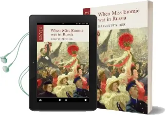 When Miss Emmie was in Russia Audiobook download free by Harvey Pitcher