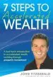 Audiobook 7 Steps to Accelerated Wealth: A Fast-Track Introduction to Accelerated Wealth Building Through Property Investment author John L. Fitzgerald