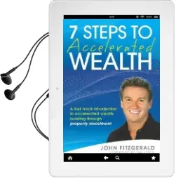 7 Steps to Accelerated Wealth: A Fast-Track Introduction to Accelerated Wealth Building Through Property Investment Audiobook download free by John L. Fitzgerald