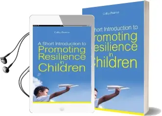 A Short Introduction to Promoting Resilience in Children Audiobook download free by Colby Pearce