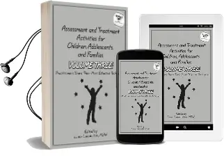 Assessment & Treatment Activities for Children, Adolescents & Families: Volume 3: Practitioners Share Their Most Effective Techniques Audiobook download free by Liana Lowenstein