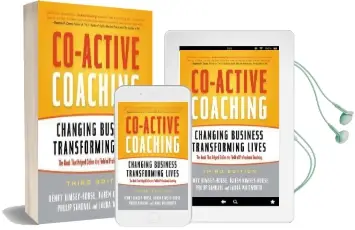 Co-Active Coaching: Changing Business, Transforming Lives Audiobook download free by Henry Kimsey House