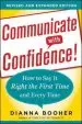 Audiobook Communicate With Confidence, Revised and Expanded Edition: How to say it Right the First Time and Every Time author Dianna Booher