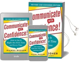 Communicate With Confidence, Revised and Expanded Edition: How to say it Right the First Time and Every Time Audiobook download free by Dianna Booher