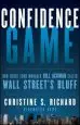 Audiobook Confidence Game: How Hedge Fund Manager Bill Ackman Called Wall Street'S Bluff author Christine S. Richard
