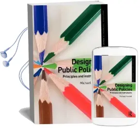 Designing Public Policies: Principles and Instruments Audiobook download free by Department Of Political Science Michael Howlett