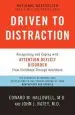 Audiobook Driven to Distraction: Recognizing and Coping With Attention Deficit Disorder author M D Edward M Hallowell