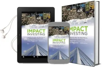Impact Investing: Transforming how we Make Money While Making a Difference Audiobook download free by Antony Bugg Levine