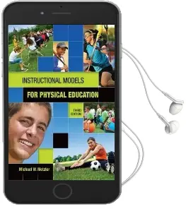 Instructional Models in Physical Education Audiobook download free by Michael W. Metzler