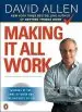 Audiobook Making it all Work: Winning at the Game of Work and the Business of Life author David Allen