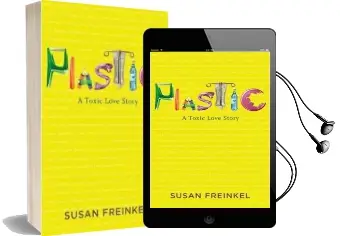 Plastic: A Toxic Love Story Audiobook download free by Susan Freinkel