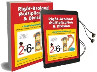 Right-Brained Multiplication & Division, a Forget Memorization Book Audiobook download free by Sarah K Major