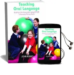 Teaching Oral Language: Building a Firm Foundation Using Icpaler in the Early Primary Years Audiobook download free by John Munro