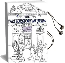 The Participatory Museum Audiobook download free by Nina Simon