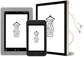To die for: Is Fashion Wearing out the World? Audiobook download free by Lucy Siegle