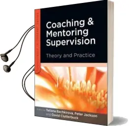 Coaching and Mentoring Supervision: Theory and Practice Audiobook download free by David Clutterbuck