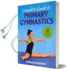 Complete Guide to Primary Gymnastics Audiobook download free by Lindsay Broomfield