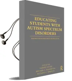 Educating Students With Autism Spectrum Disorders: Research-Based Principles and Practices Audiobook download free by Dianne Zager