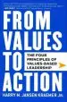 Audiobook From Values to Action: The Four Principles of Values-Based Leadership author Harry M. Kraemer