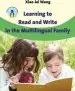 Audiobook Learning to Read and Write in the Multilingual Family author Xiao Lei Wang