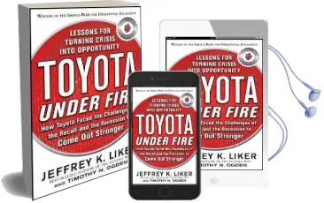 Toyota Under Fire: Lessons for Turning Crisis Into Opportunity Audiobook download free by Jeffrey K. Liker