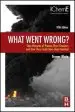 Audiobook What Went Wrong?: Case Histories of Process Plant Disasters and how They Could Have Been Avoided author Trevor A. Kletz