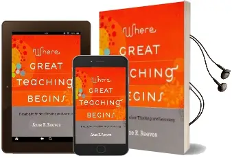 Where Great Teaching Begins: Planning for Student Thinking and Learning Audiobook download free by Anne R Reeves