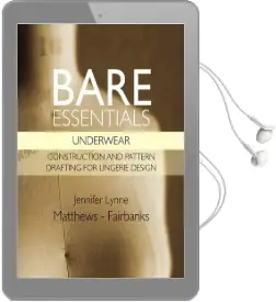 Bare Essentials: Underwear - Construction and Pattern Drafting for Lingerie Design Audiobook download free by Jennifer Lynne Matthews Fairbanks