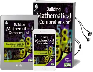 Building Mathematical Comprehension: Using Literacy Strategies to Make Meaning Audiobook download free by Laney Sammons