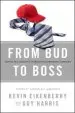 Audiobook From bud to Boss: Secrets to a Successful Transition to Remarkable Leadership author Kevin Eikenberry