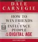 Audiobook How to win Friends and Influence People in the Digital age author Dale Carnegie & Associates