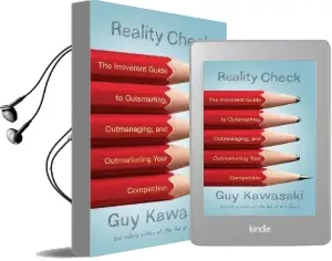 Reality Check: The Irreverent Guide to Outsmarting, Outmanaging, and Outmarketing Your Competition Audiobook download free by Guy Kawasaki
