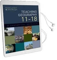 Teaching Geography 11-18: A Conceptual Approach Audiobook download free by David Lambert