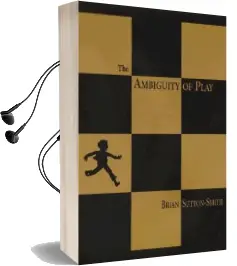 The Ambiguity of Play Audiobook download free by Brian Sutton Smith