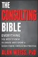 Audiobook The Consulting Bible: Everything you Need to Know to Create and Expand a Seven-Figure Consulting Practice author Alan Weiss
