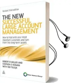 The new Successful Large Account Management: How to Hold Onto Your Most Important Customers and Turn Them Into Long Term Assets Audiobook download free by Robert B. Miller
